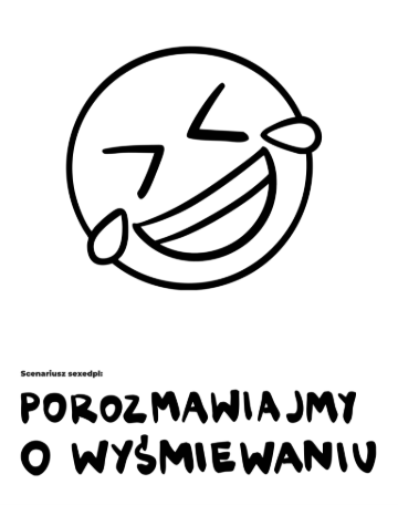 Porozmawiajmy o&nbsp;wyśmiewaniu