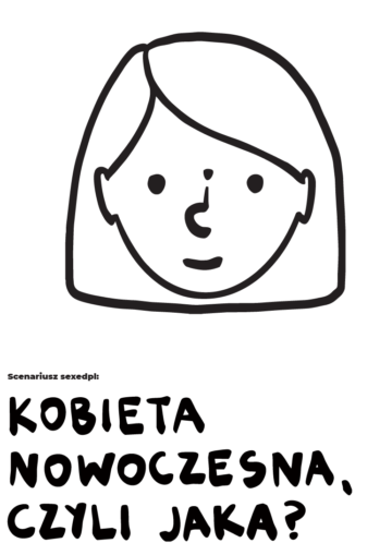 Kobieta nowoczesna, czyli jaka?